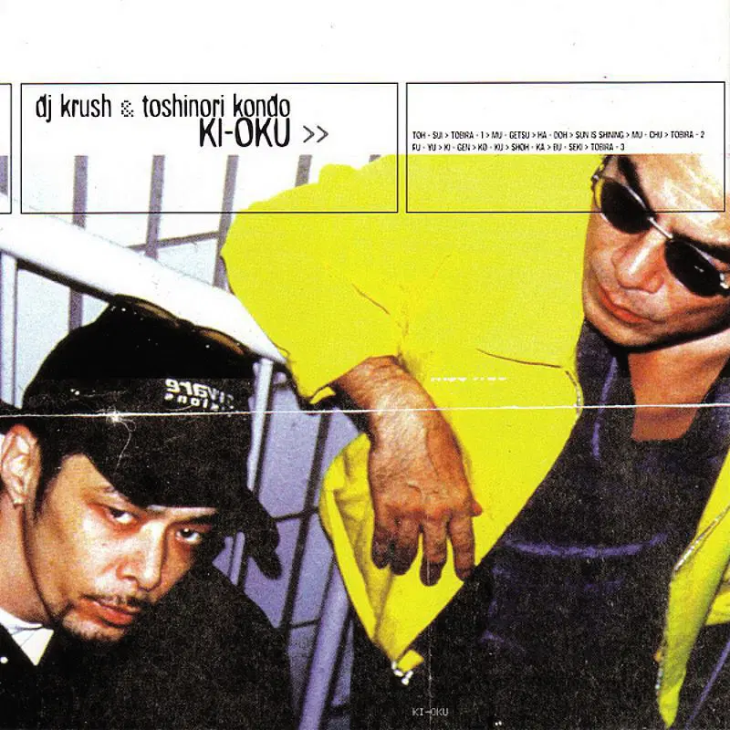 DJ Krush & Toshinori Kondo — Ki-Oku