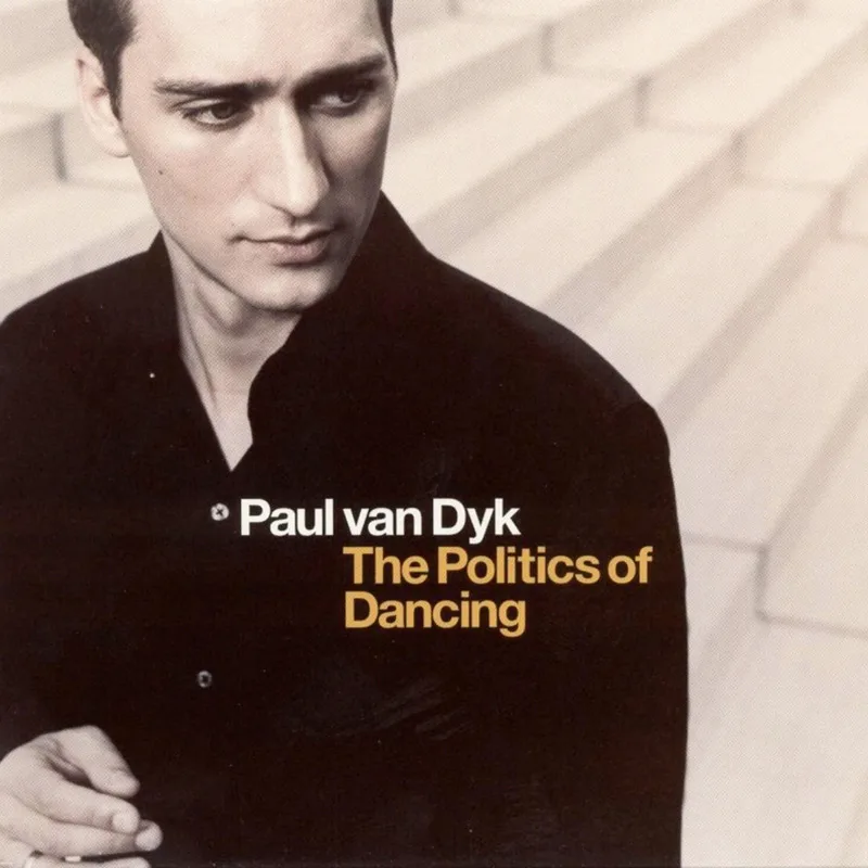 Paul van Dyk — Politics of Dancing