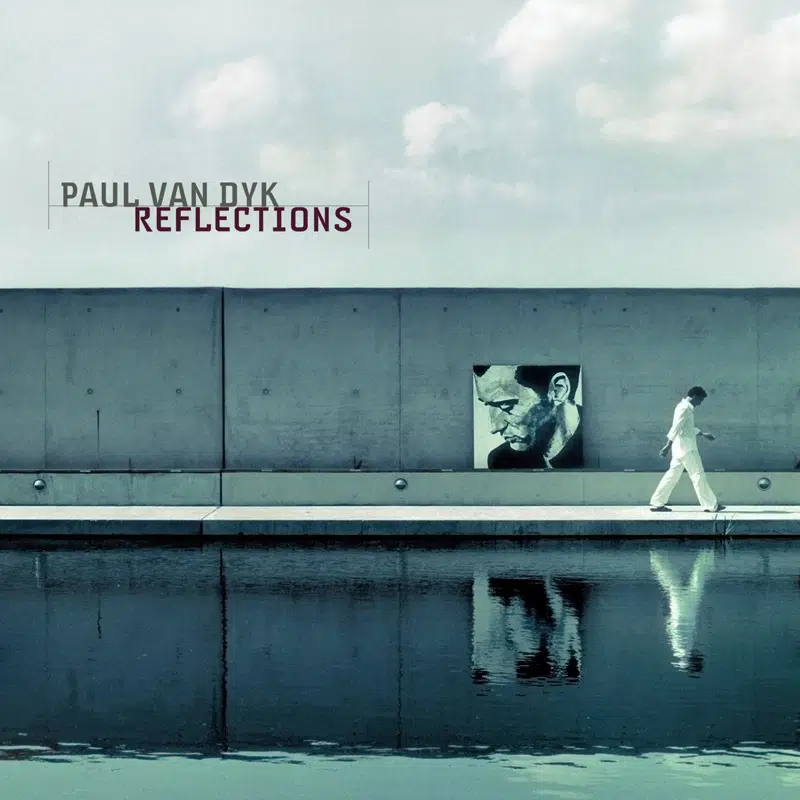 Paul van Dyk — Reflections. Кратко об альбоме